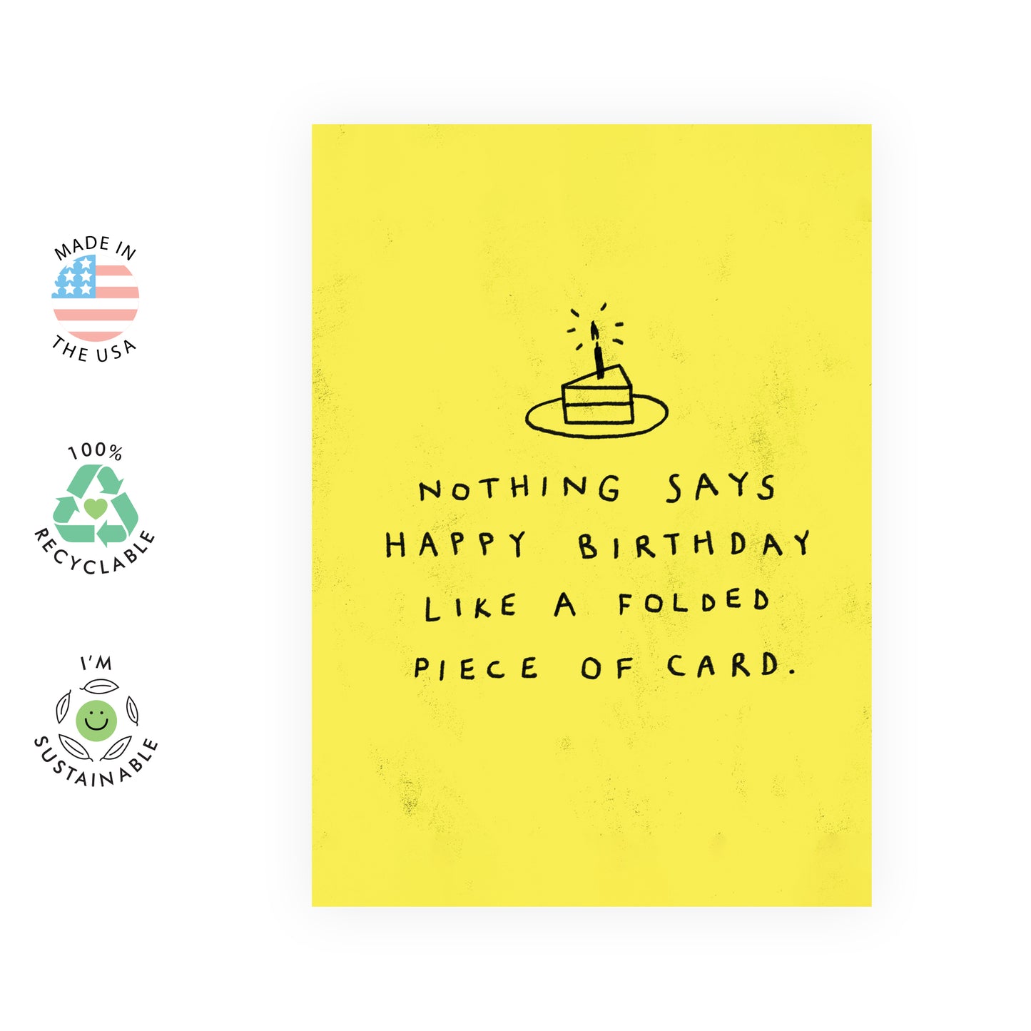 Funny Birthday Card - Like a Folded Piece Of Card - For Men & Women