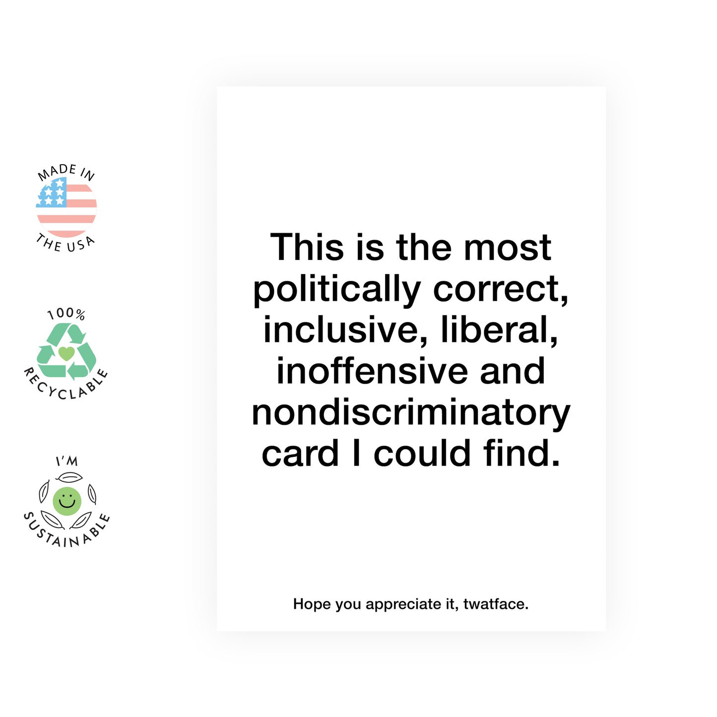 Funny Birthday Card - Politically Correct Card - For Men Women