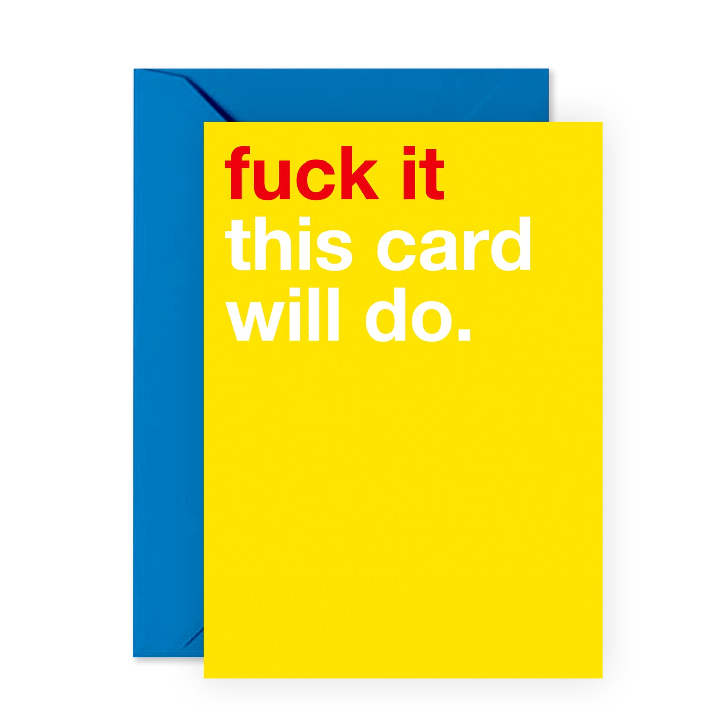 Funny Greeting Card - This Card Will Do - For Men Women Him Her