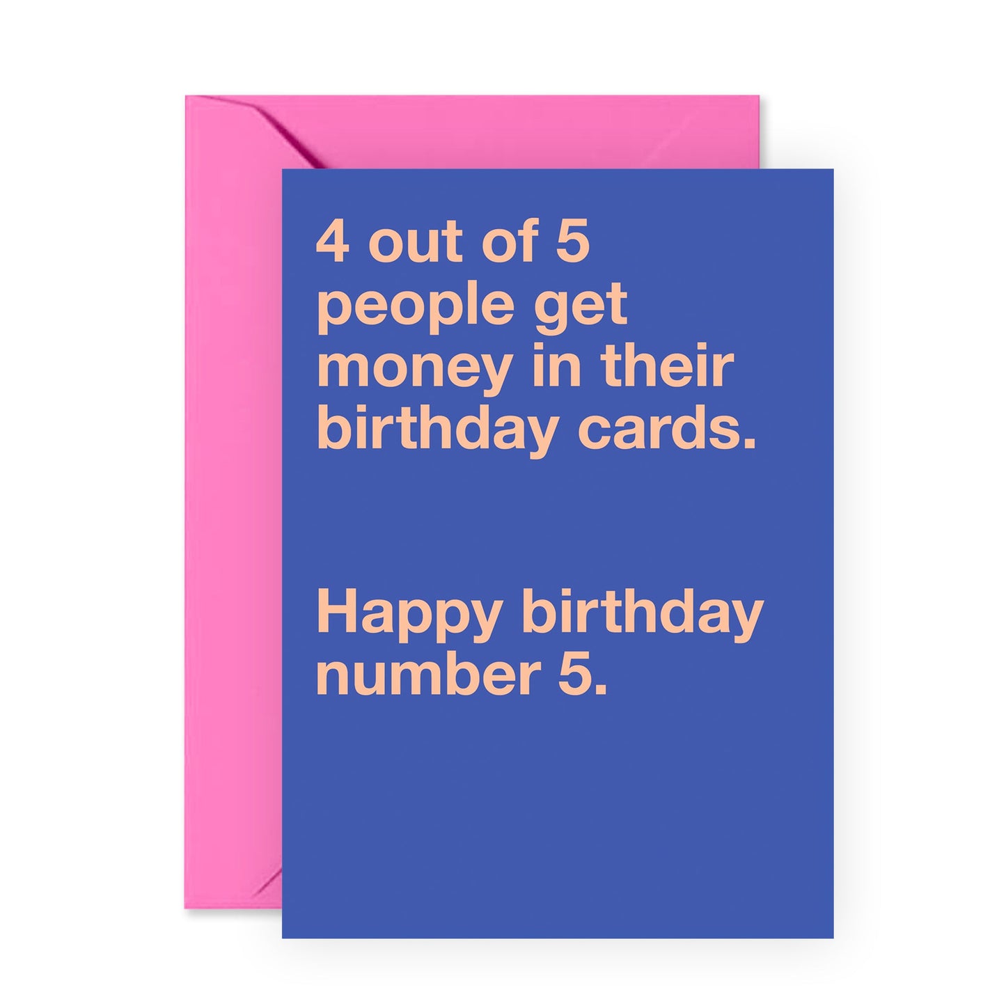 Funny Birthday Card - 4 Out Of 5 People - For Men Women