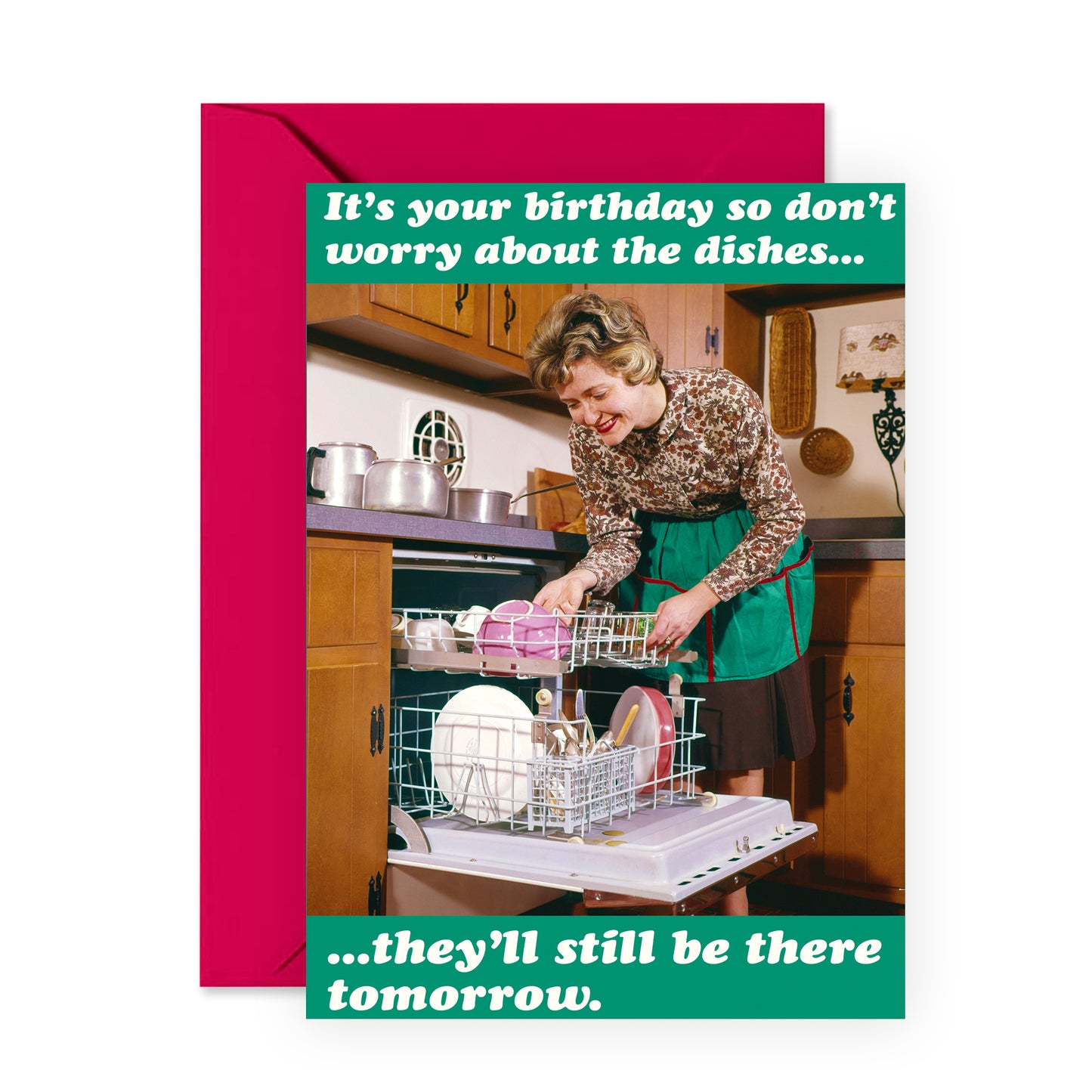 Funny Birthday Card - Don't Worry About The Dishes - For Women Her