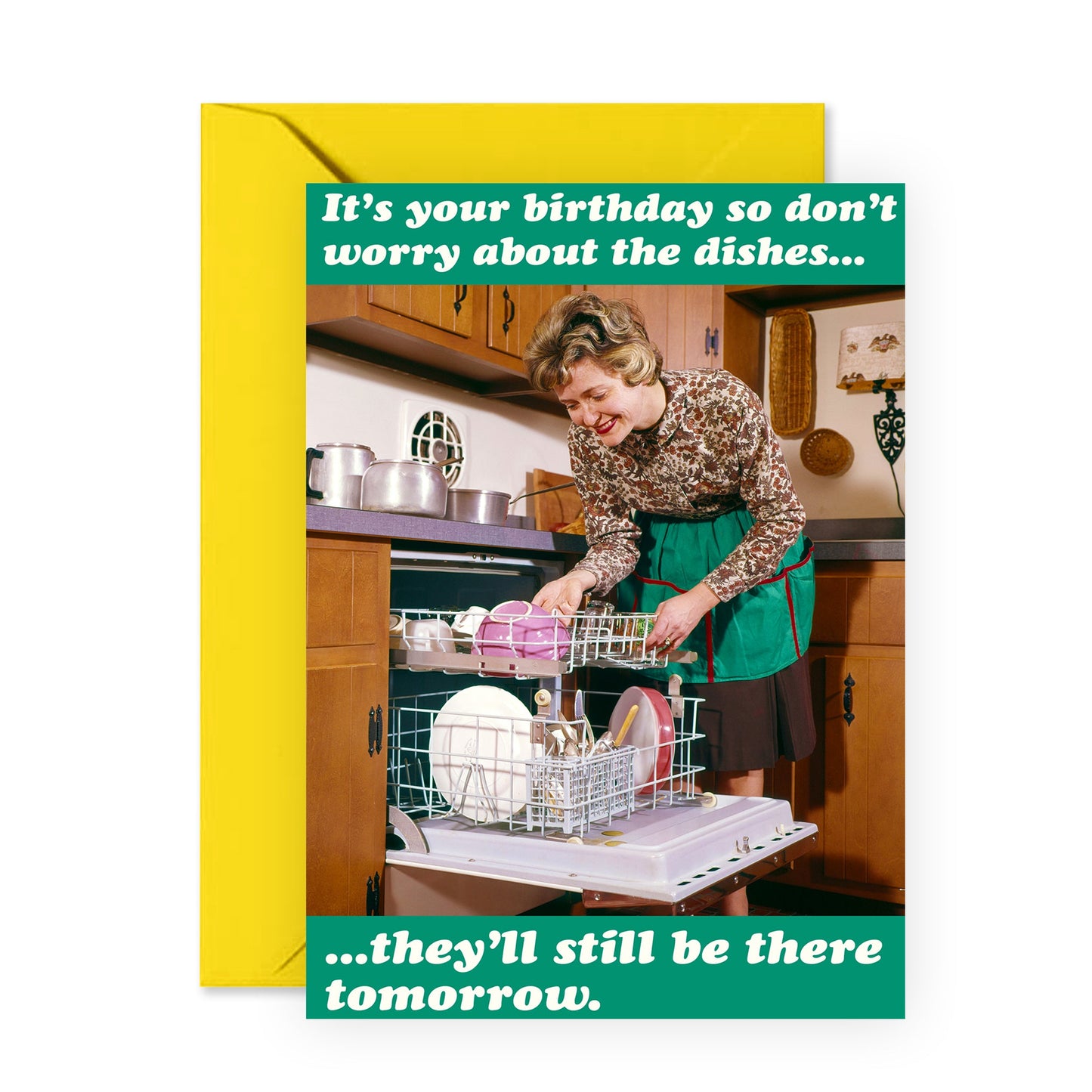 Funny Birthday Card - Don't Worry About The Dishes - For Women Her