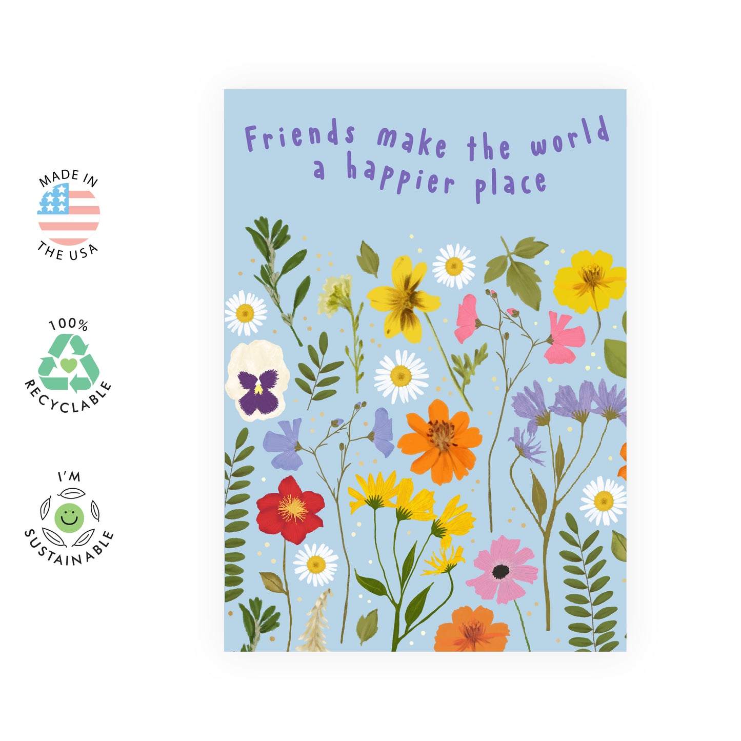 All Occasion Card - Friends Make The World A Happier Place - For Women Girls Her