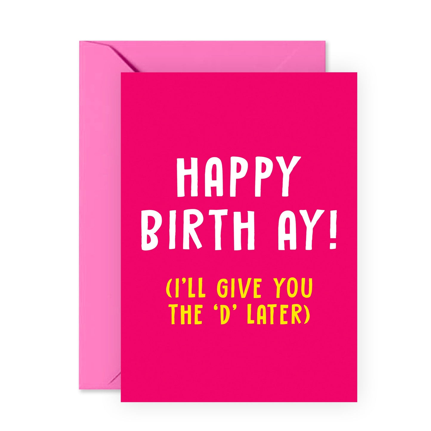 Funny Birthday Card - I'll Give You The D Later - For Wife Women Her