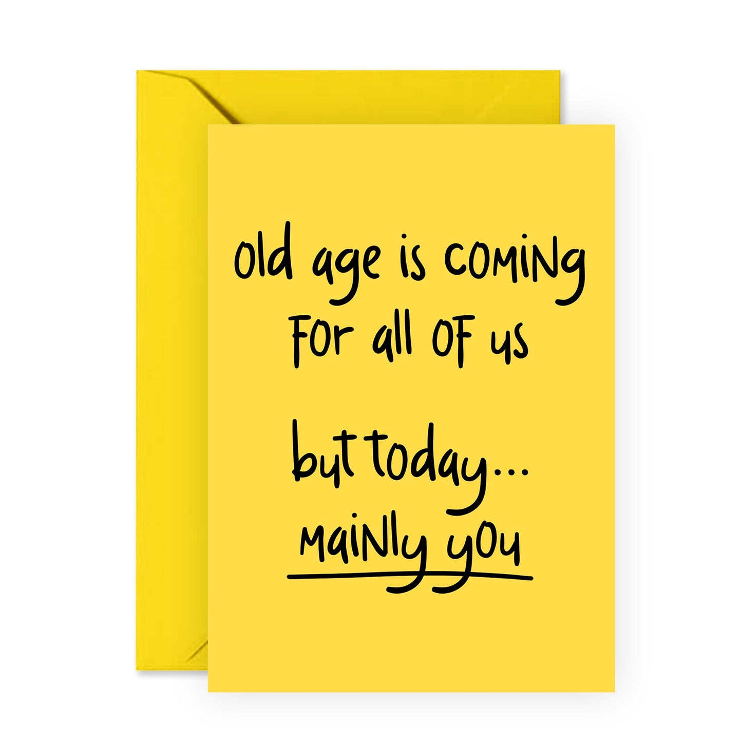 Funny Birthday Card - Old Age Is Coming - For Men Women Mom Dad