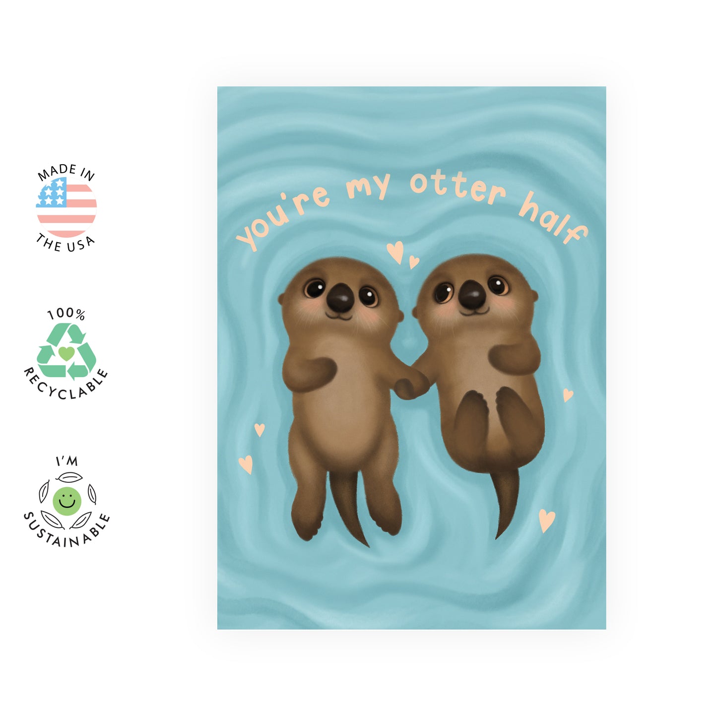 Cute Anniversary Card - You're My Otter Half - For Men Women Him Her