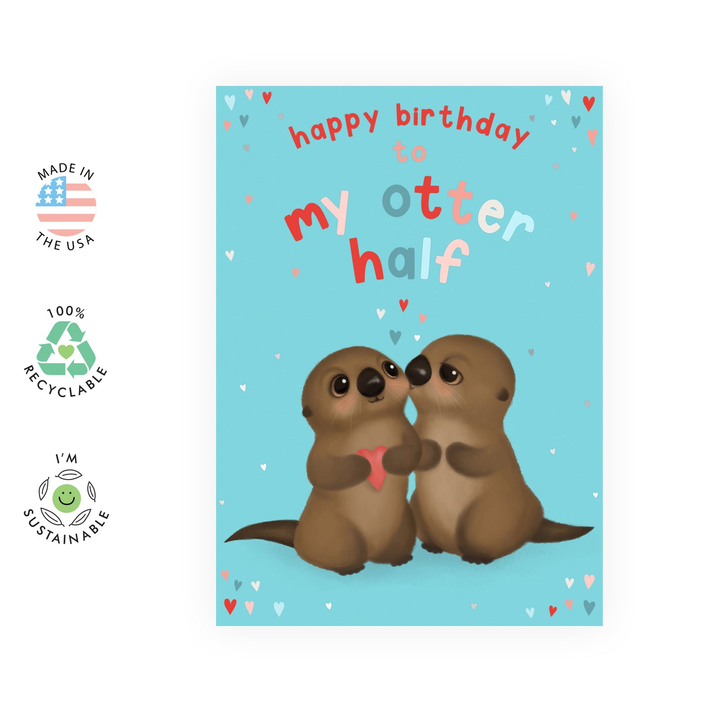 Cute Birthday Card - Happy Birthday To My Otter Half - For Men Women Him Her