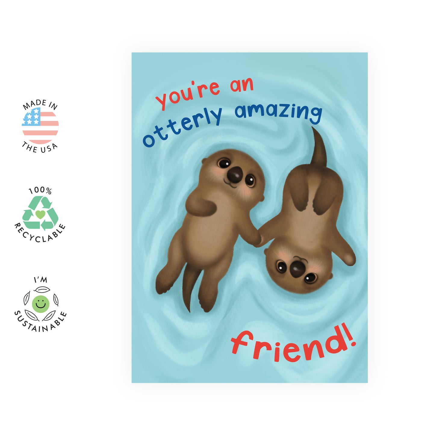 Otter Birthday Card - Otterly Amazing Friend - For Men Women