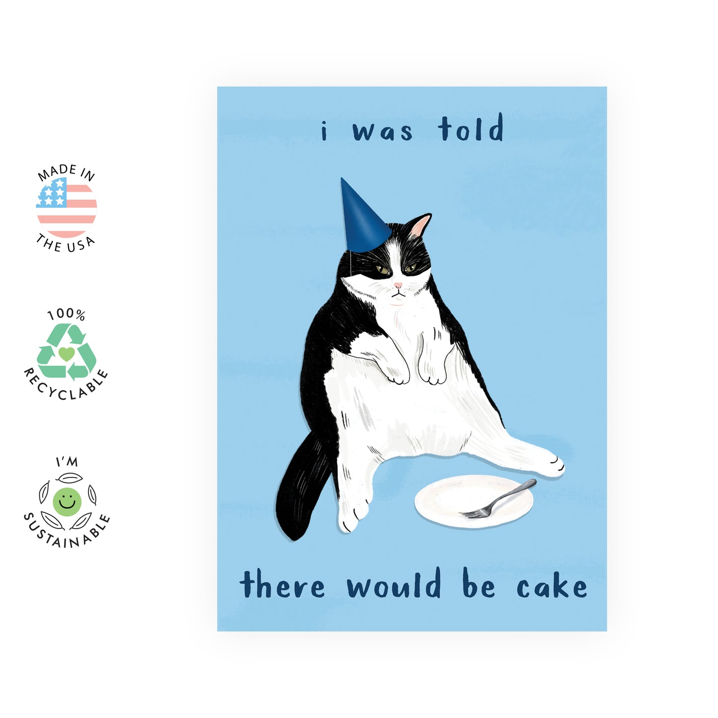 Cat Birthday Card - I Was Told There Would Be Cake - For Men Women Girls Boys Him Her