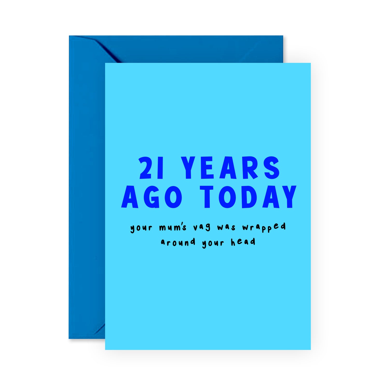 21st Birthday Card - Twenty One Years Ago Today - For Men Women Him Her
