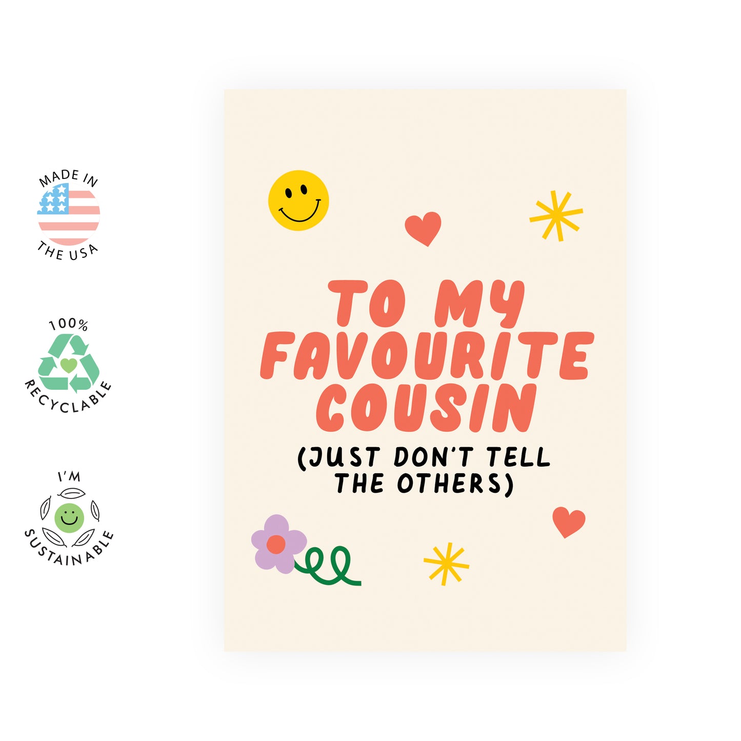Funny Birthday Card - To My Favourite Cousin - For Him Her Men Women