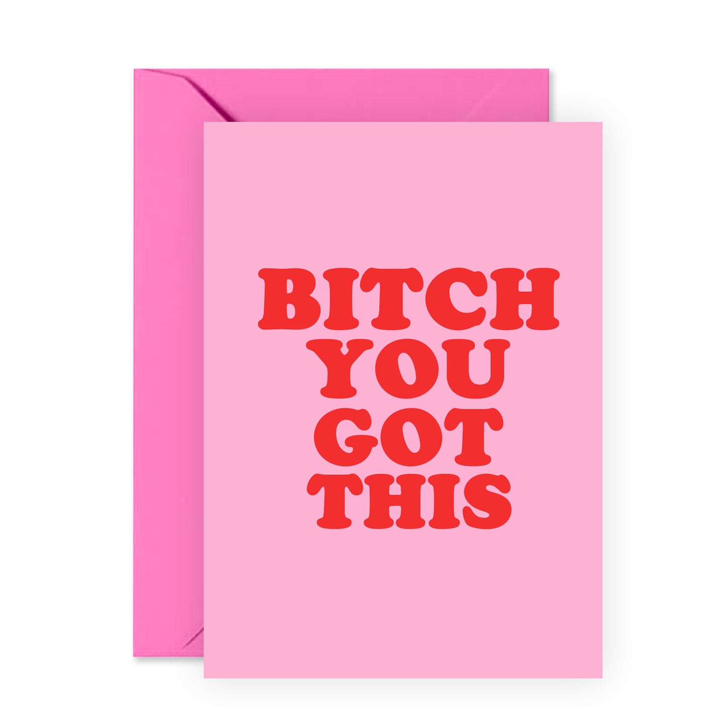 Funny Congratulations Card - B*tch You Got This - For Women