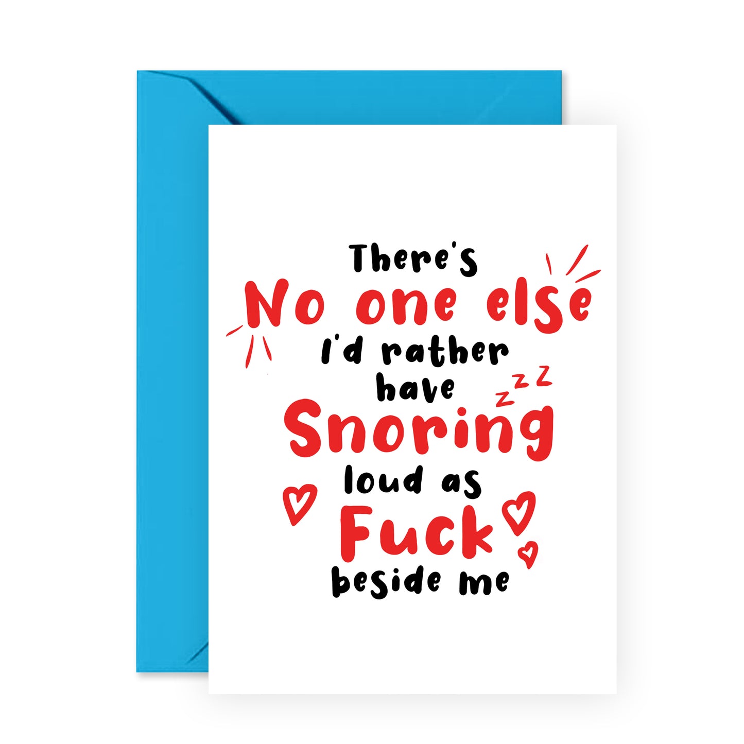 Funny Anniversary Card - Snoring Loud As F*ck - For Men Women