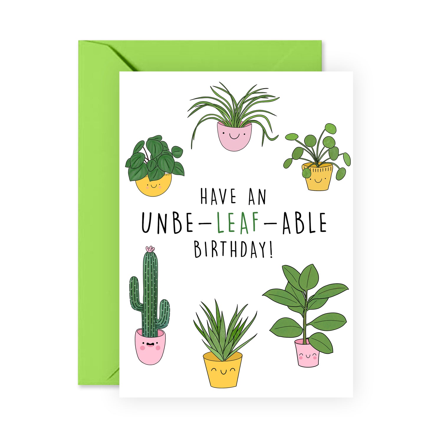 Cute Birthday Card - Have An Unbe-leaf-able Birthday - For Men Women Him Her Friends