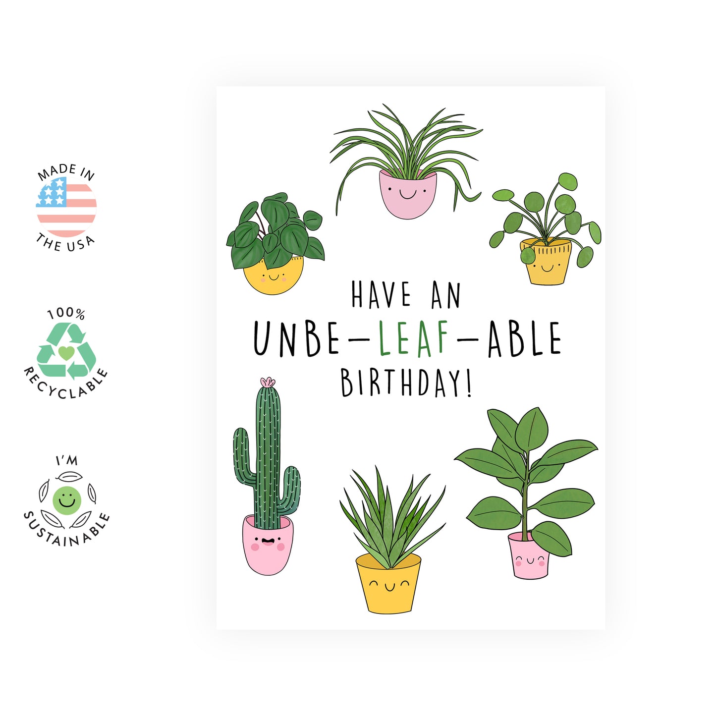Cute Birthday Card - Have An Unbe-leaf-able Birthday - For Men Women Him Her Friends