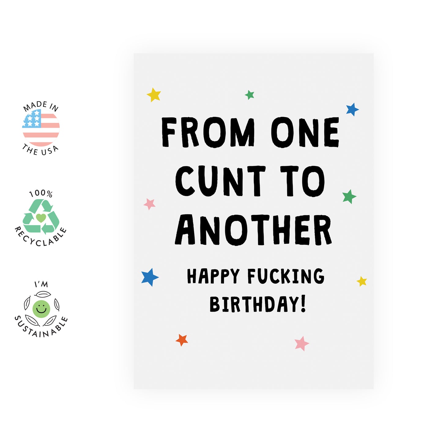 Funny Birthday Card - One C*nt To Another - For Women