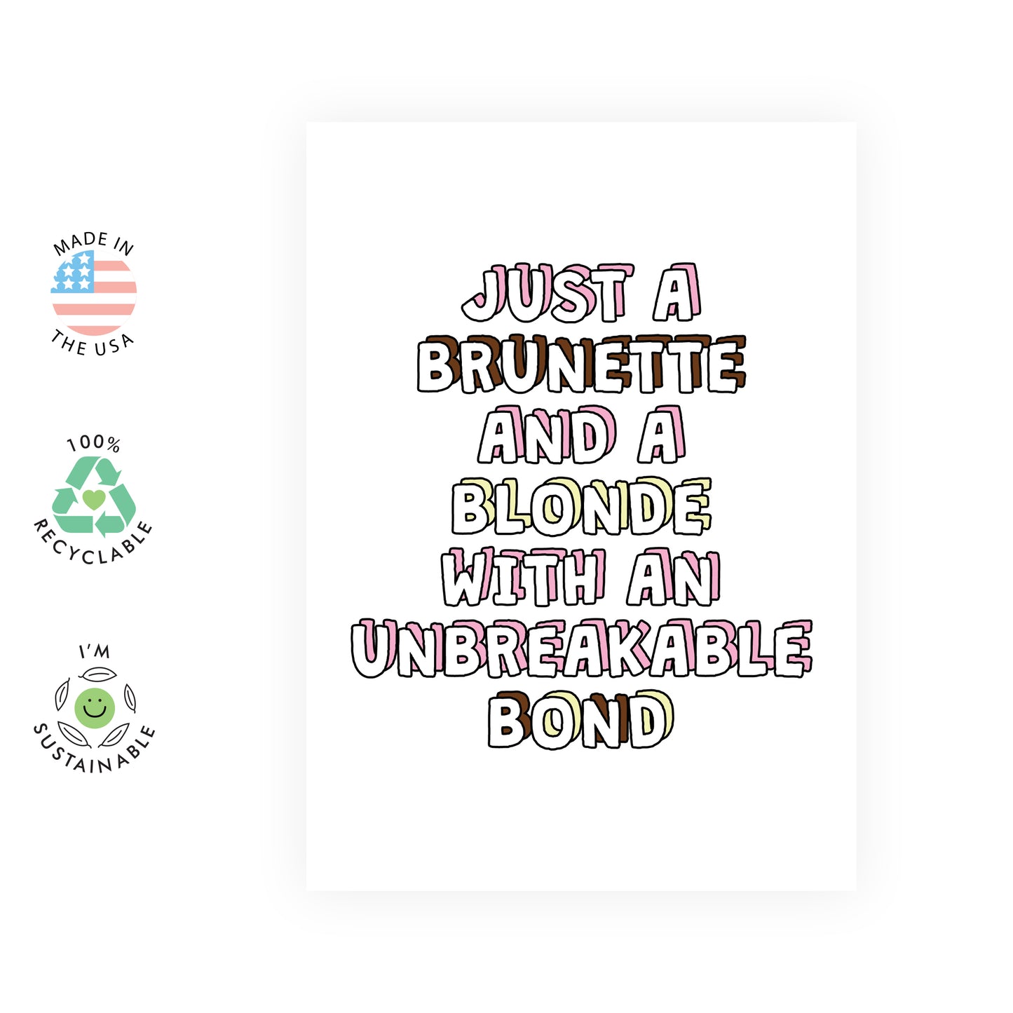 Sweet Birthday Card - Brunette and a Blonde - For Women Girls Her Friends