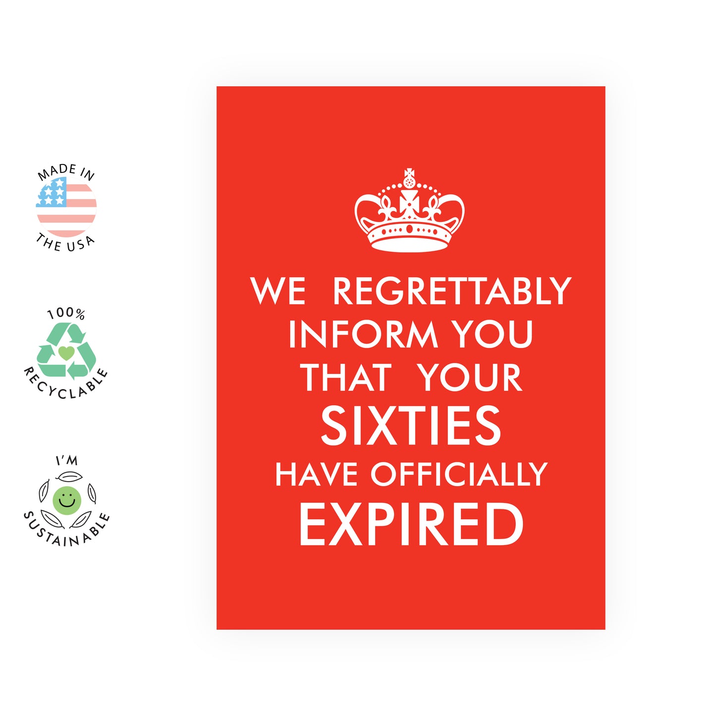 Funny 70th Birthday Card - Sixties Have Expired - For Men Women Him Her