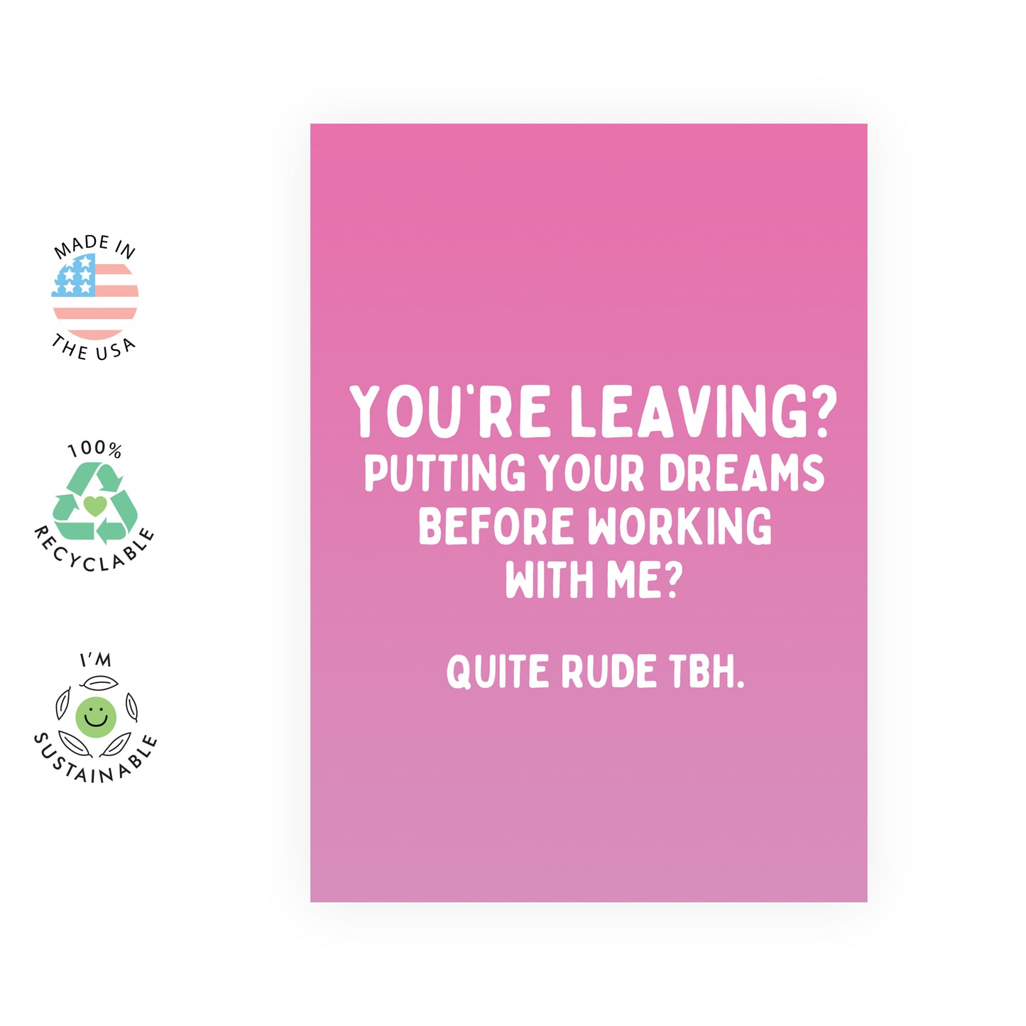 Funny Leaving Card - You're Leaving? - For Men Women