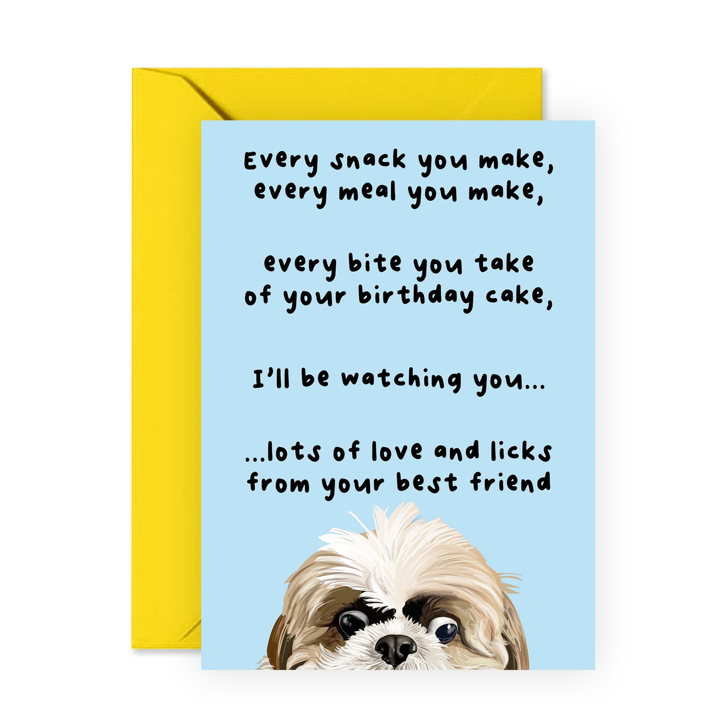 Dog Birthday Card - I'll Be Watching You - For Men Women