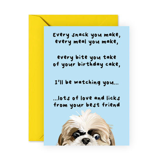 Dog Birthday Card - I'll Be Watching You - For Men Women