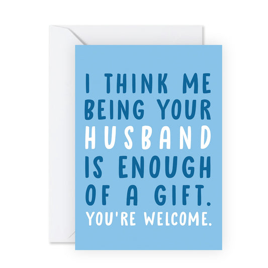 Wife Anniversary Card - Me Being Your Husband - For Women