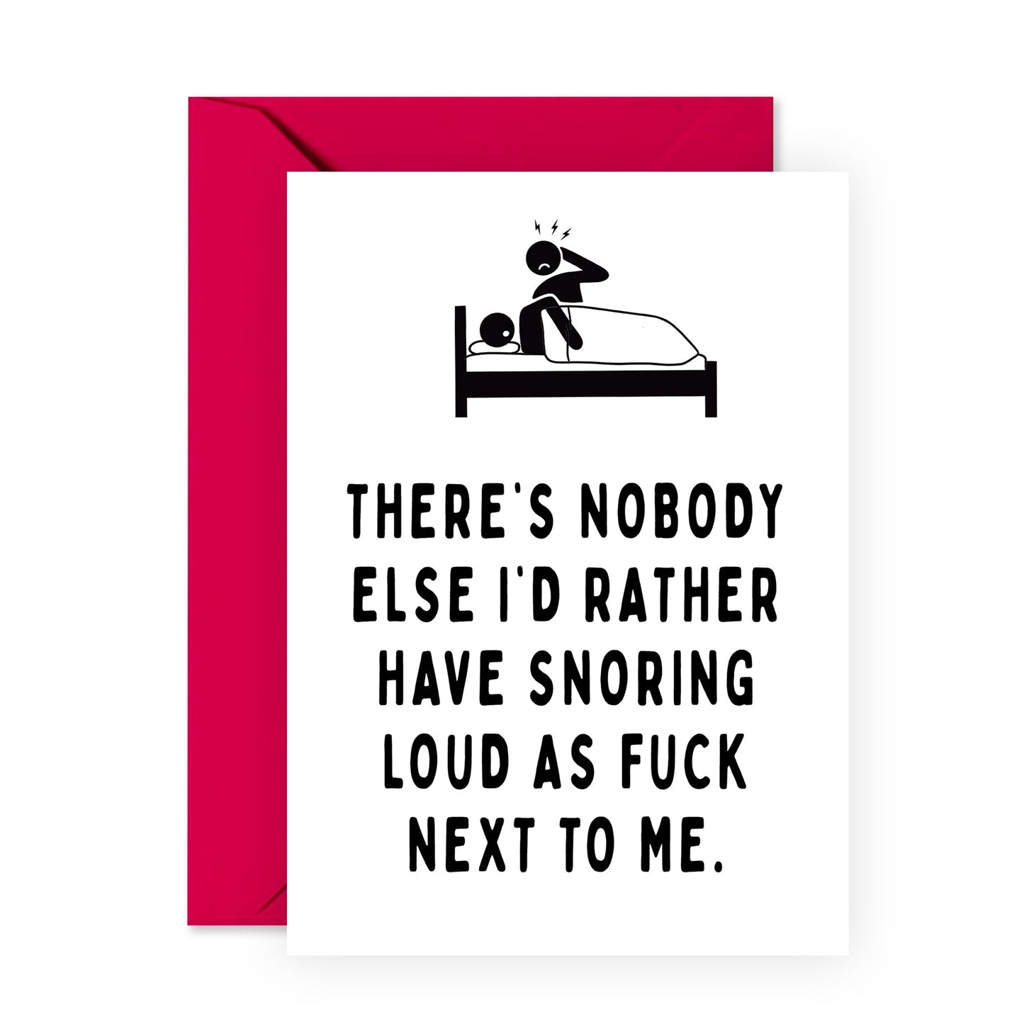 Funny Anniversary Card - Snoring Loud As F*ck - For Men Women