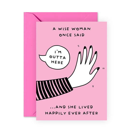 Funny Leaving Card - I'm Outta Here - For Women