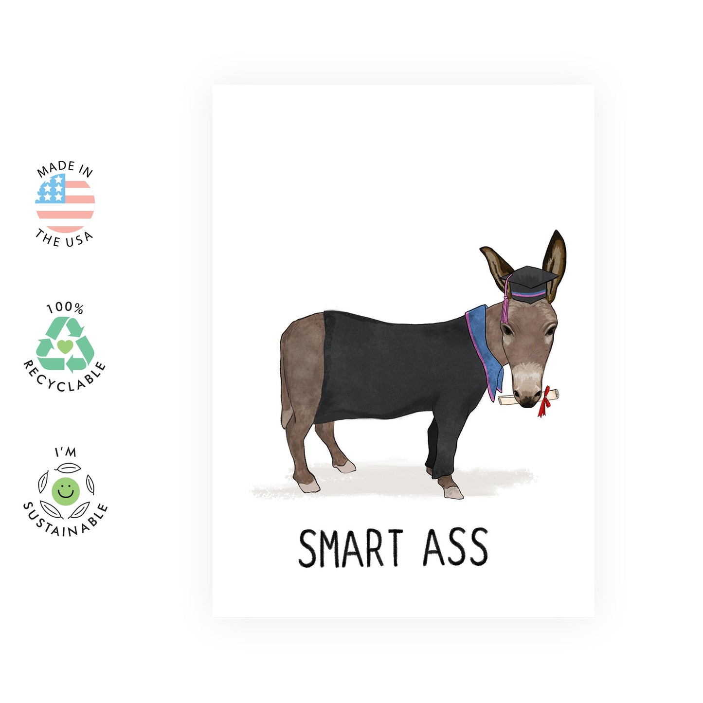 Funny Graduation Card - Well Done Card - 'Smart Ass Donkey Card - Congratulations For Passing - Uni College School - Vegan Ink - Comes With Fun Stickers - Made In The UK