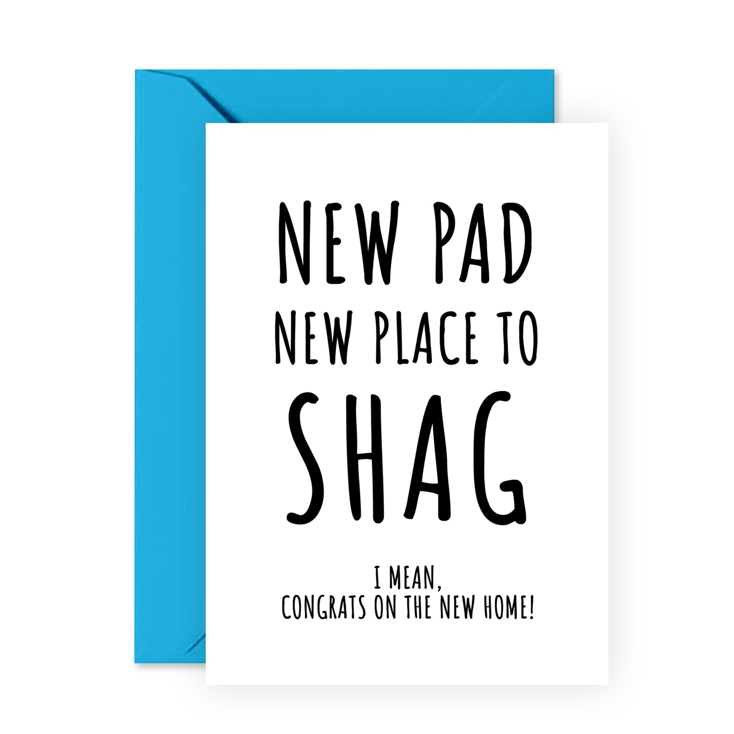 Funny Congratulations Card - New Place To Shag - For Men Women