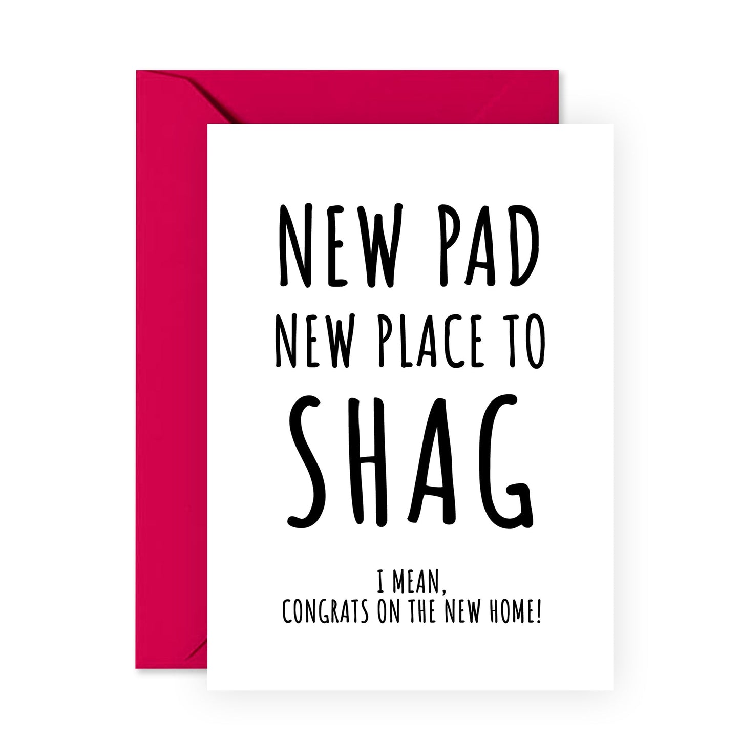 Funny Congratulations Card - New Place To Shag - For Men Women