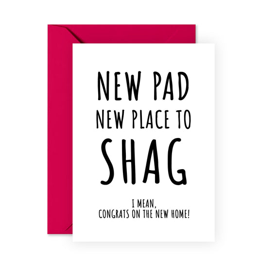 Funny Congratulations Card - New Place To Shag - For Men Women