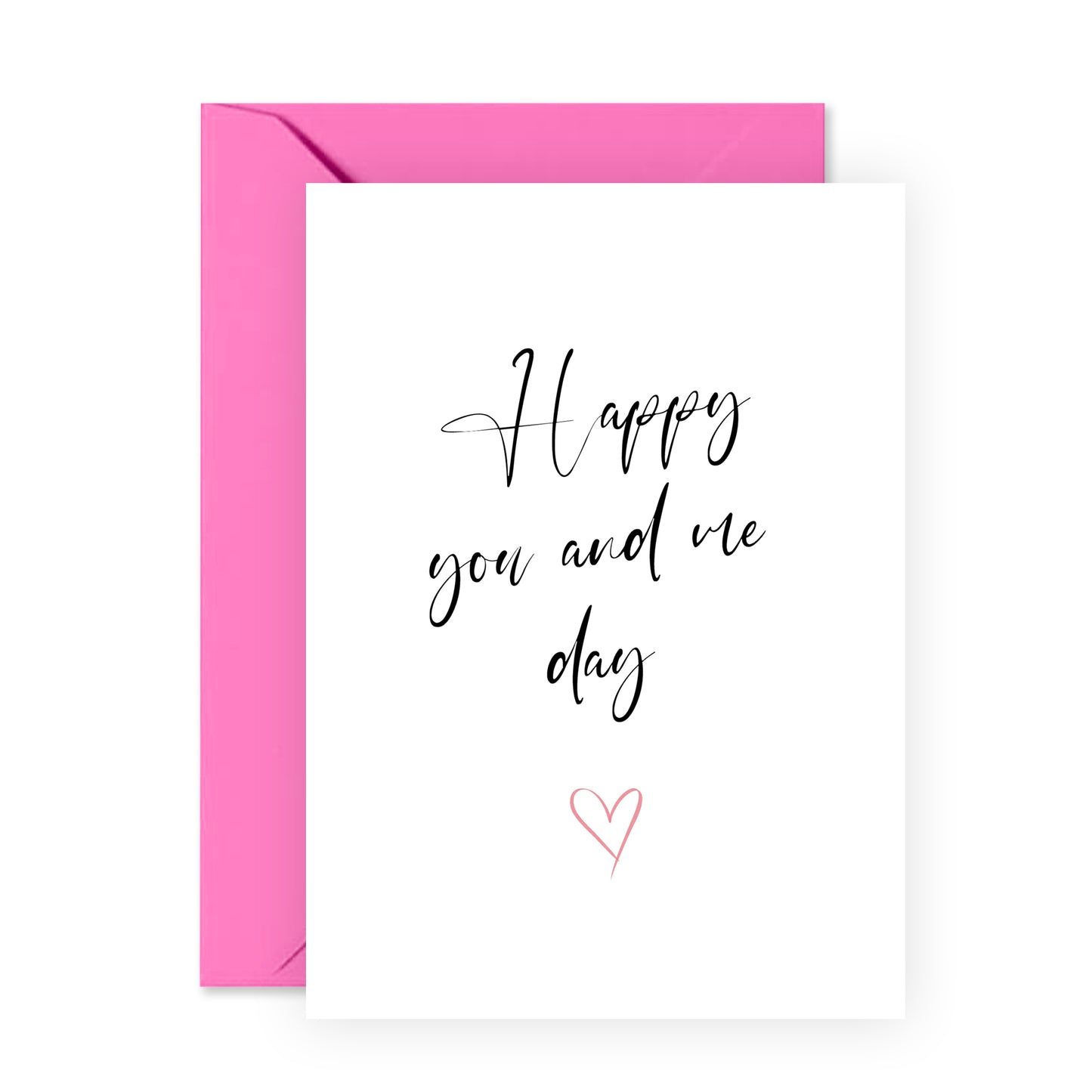 Sweet Anniversary Card - Happy You And Me Day - For Men Women