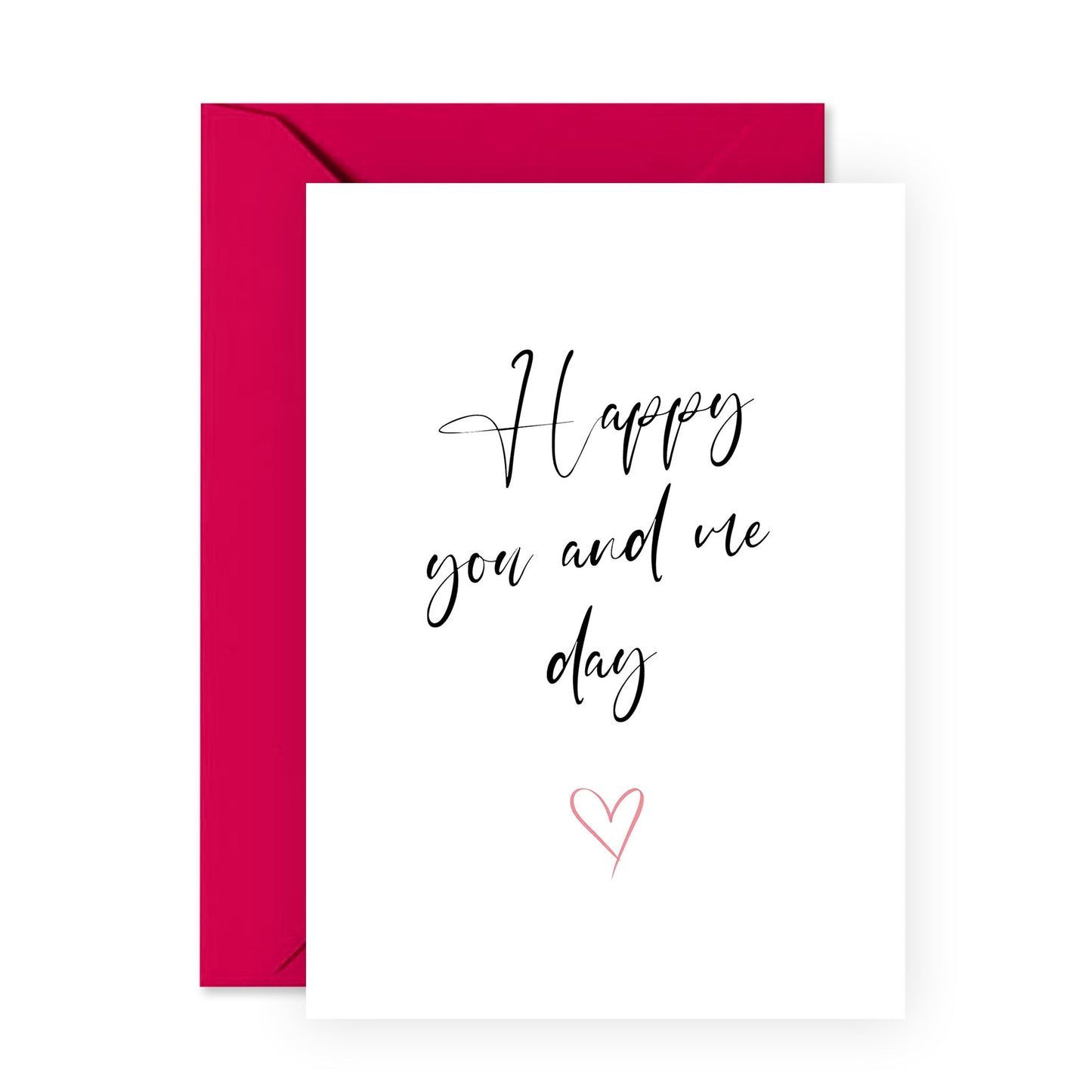 Sweet Anniversary Card - Happy You And Me Day - For Men Women