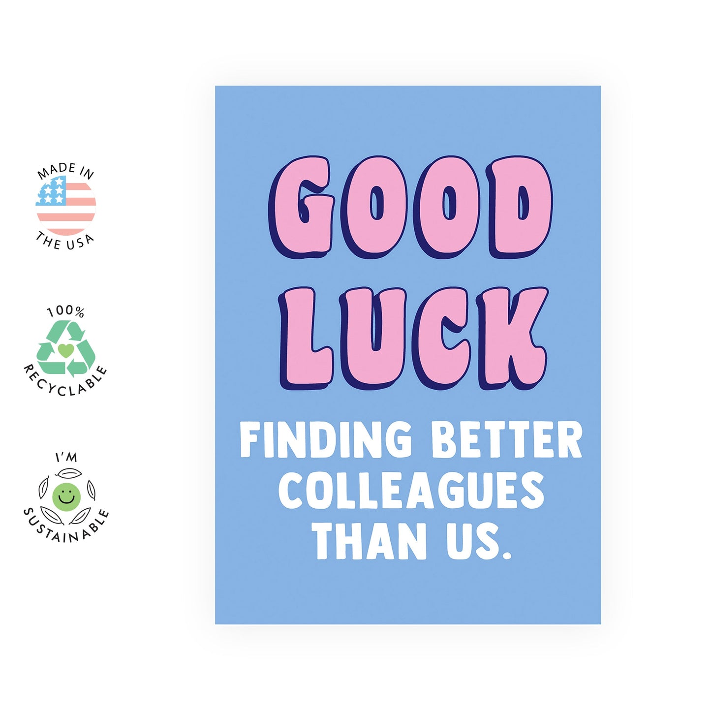 Goodbye Card For Colleague - 'Good Luck Finding Better' - Giant Coworker Leaving Card - Hilarious Farewell Card - New Job Card - Comes With Stickers