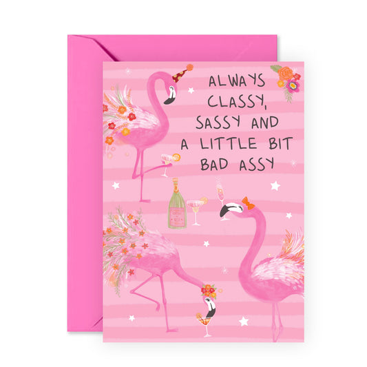 Birthday Card for Female Friends - Classy, Sassy and A Little Bit Bad Assy - Pink Flamingo Greeting Card for Women - Funny Gifts for Sister Girlfriend Daughter - Comes with Stickers