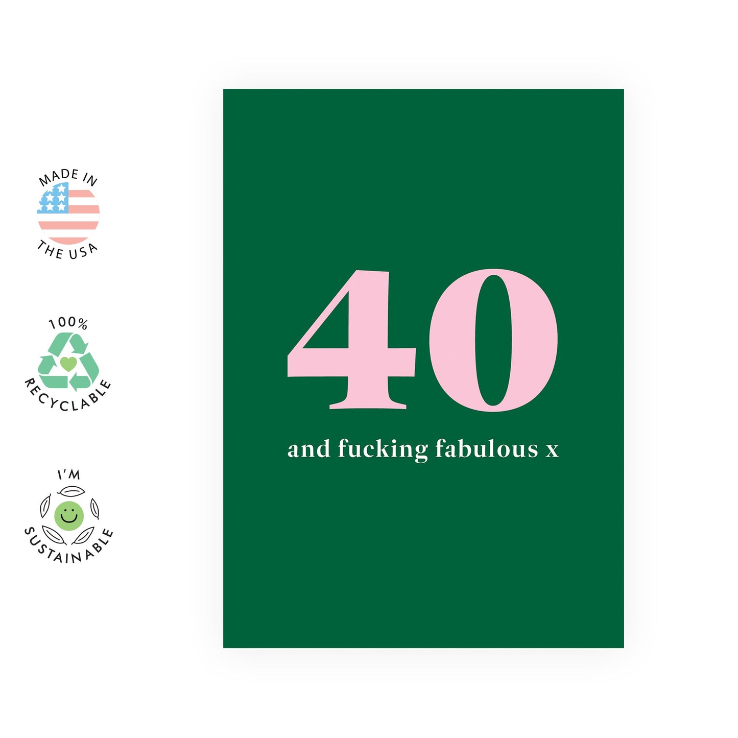 40th Birthday Card - Forty And F*cking Fabulous - Happy Birthday Card Age 40 - Fortieth Bday Gifts For Men Women - Green Minimal Modern Design - Comes With Fun Stickers