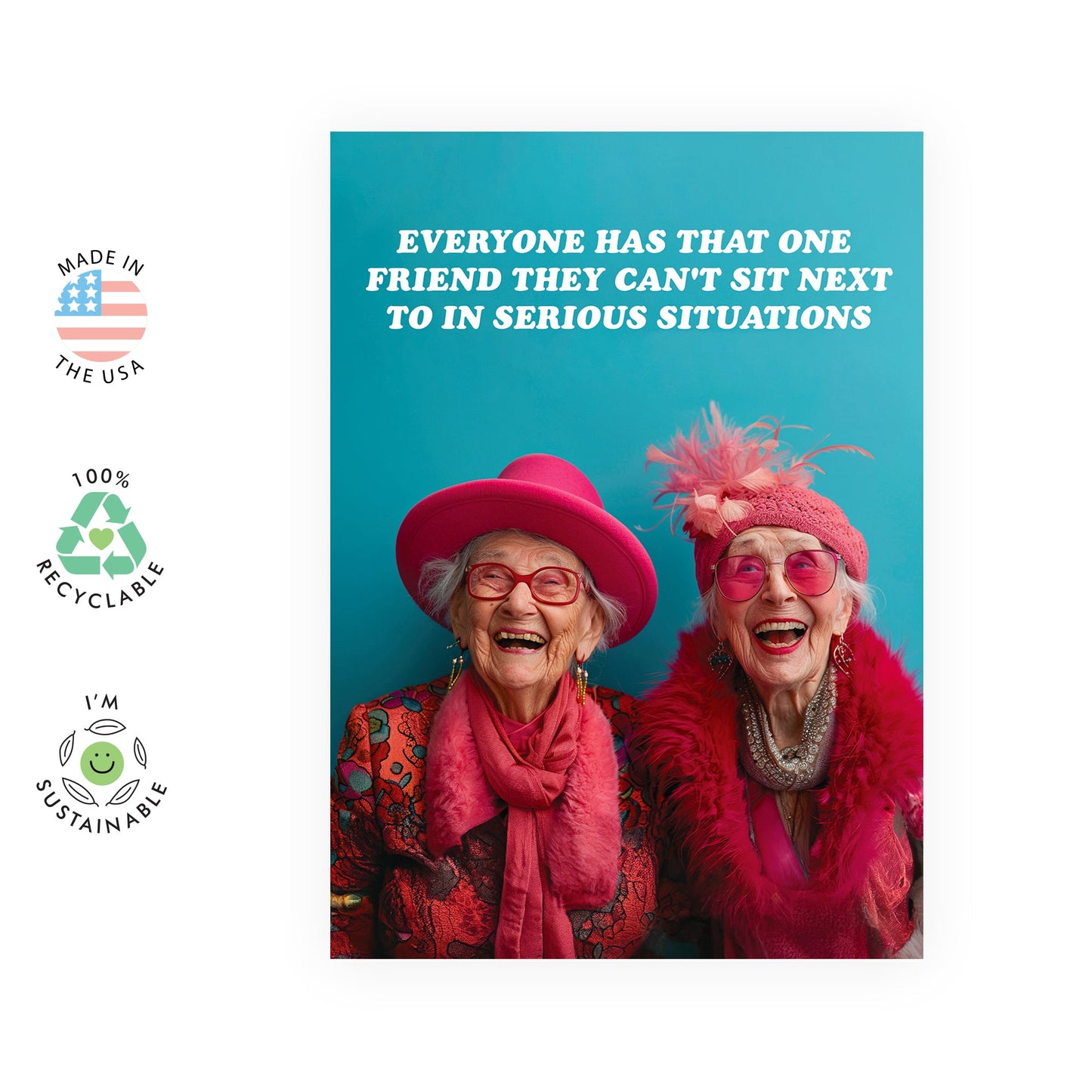 Friends Forever Card - 'Everyone has that one friend, the unserious one" - Appreciate your BFF, Best Friend, Best Pal & Gal - Sister and Brother from Another Mother - Comes with Fun Stickers