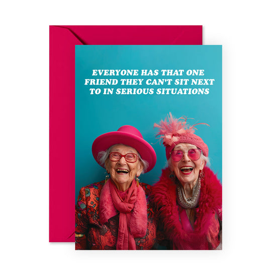 Friends Forever Card - 'Everyone has that one friend, the unserious one" - Appreciate your BFF, Best Friend, Best Pal & Gal - Sister and Brother from Another Mother - Comes with Fun Stickers