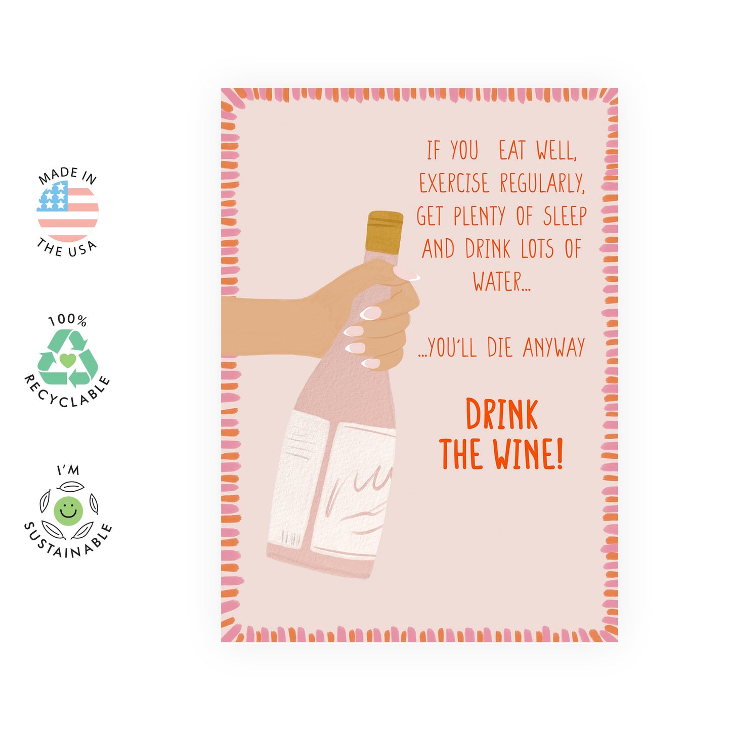 Friends Birthday Card Female - Drink The Wine - Funny Birthday Card For Women - Hilarious Greeting Cards For Mom Sister Grandma Aunt - Comes With Stickers - Blank Inside