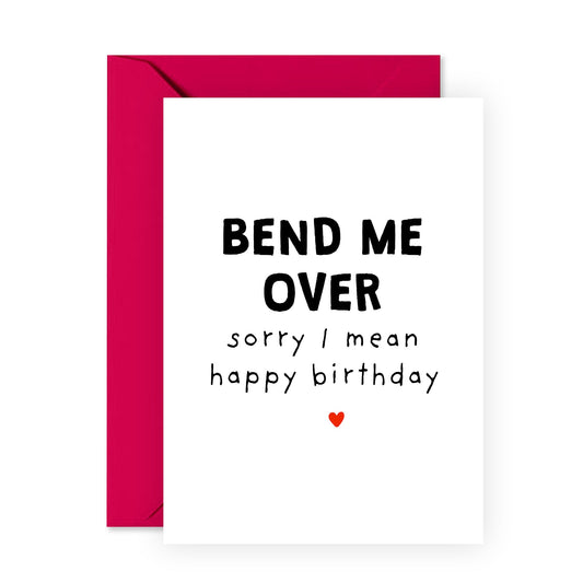 Funny Birthday Card Joke For Him - 'Bend Me Over' - Gifts for Husband, Boyfriend, Partner, Spouse, Couples, Men - Humour For Couples - Comes with Fun Stickers