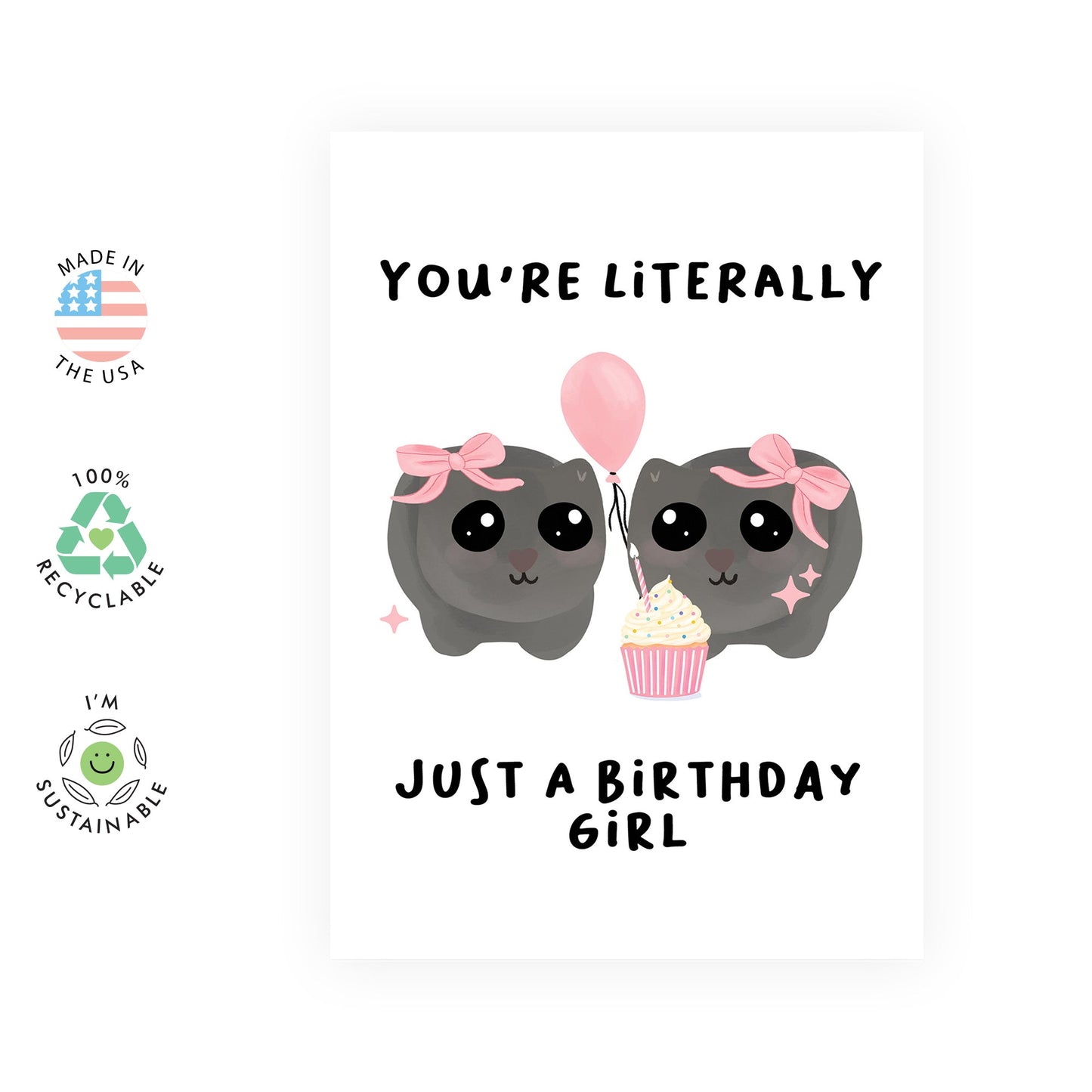 Funny Birthday Card for Her – 'You’re Literally Just a Birthday Girl' – Cute and Humorous Card for Friends, Sisters, Besties, Aunt, Women or BFFs - Comes with Fun Stickers