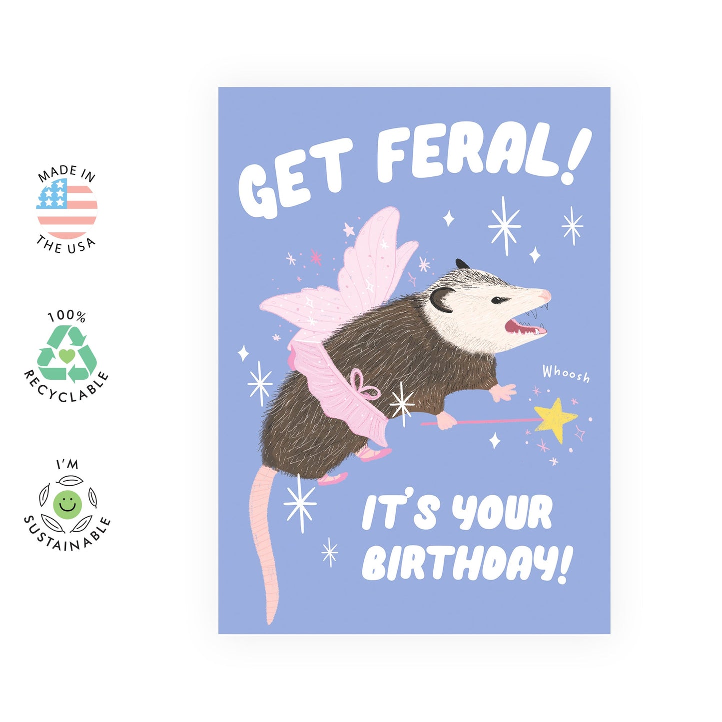 Cute and Humorous Possum Birthday Card β 'Get Feral!' β Quirky Greeting Card for Her, Sister, BFF, Besties, Mom, Aunt, Women, Friends, Family - Comes with Fun Stickers
