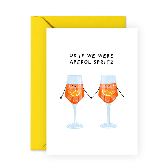Delightful Love Card for Her or Him - 'Us If We Were Aperol Spritz' - Gifts for Babe, Boyfriend, Girlfriend, Wife, Husband - Drinks Valentines Day - Comes with Fun Stickers