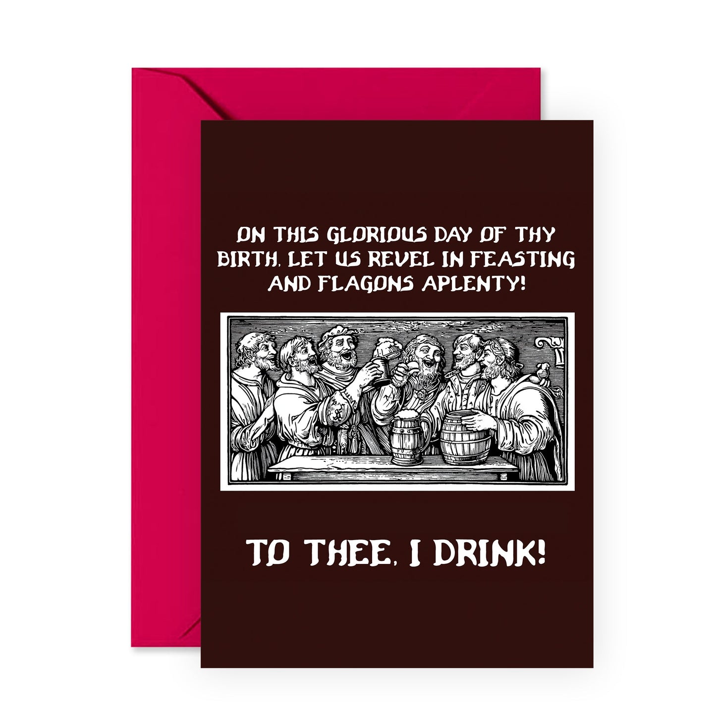 Medieval-Themed Funny Birthday Card – ‘On This Glorious Day of Thy Birth, Let Us Revel in Feasting’ – Gifts for Friends, BFF, Brother, Men, Women, Dad, Uncle, Grandpa, Neighbour - Comes with Stickers
