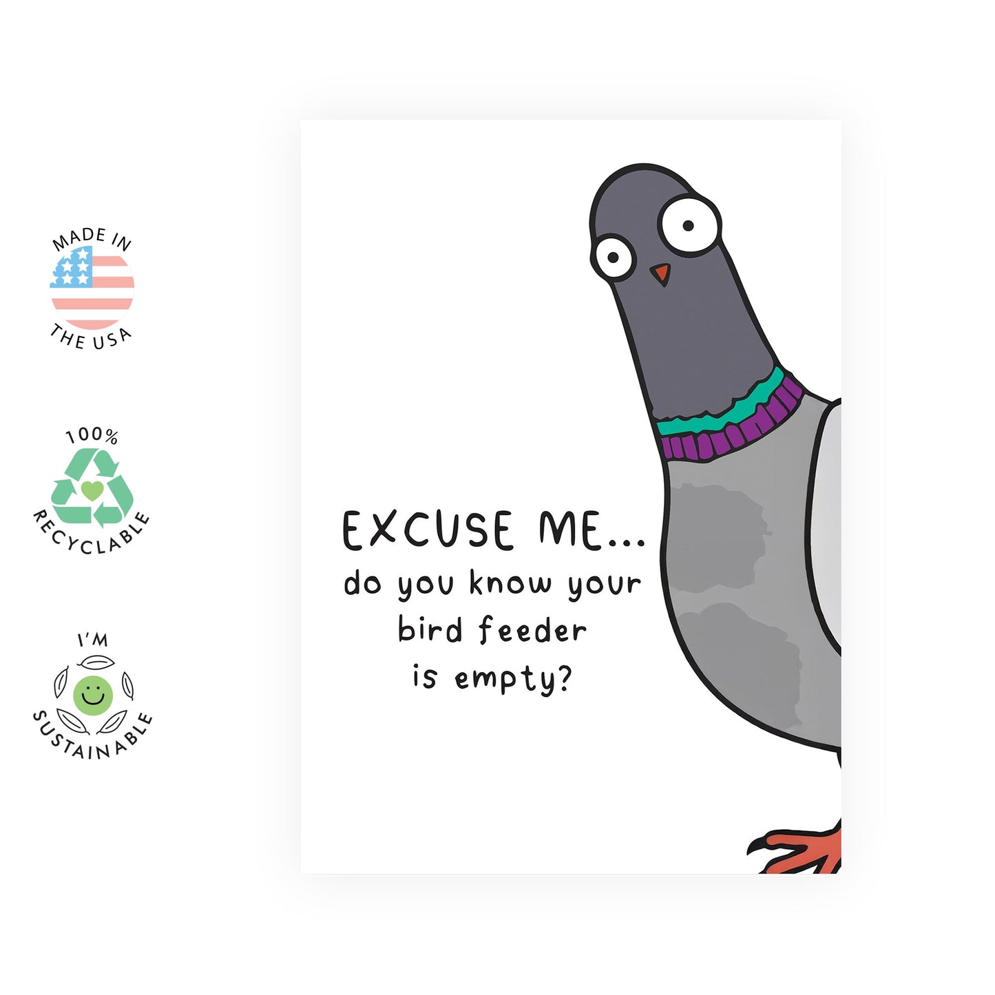 Funny Pigeon Greeting Card - Hilarious Bird Feeder Joke - Quirky Gift for Friends, Family, Mom, Dad, Wife, Husband, Grandpa, Grandma, Him, Her - Birthdays or Just Because - Comes with Fun Stickers