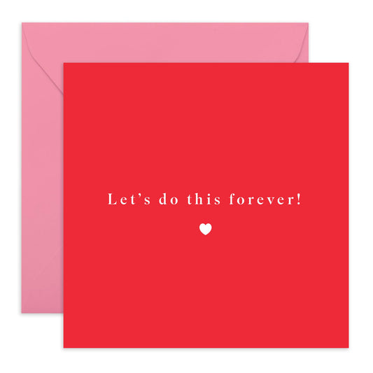 Greeting Card - 'LET'S DO THIS FOREVER SIMPLE' - Simple and Minimalist Card Design for Any Occasion - Ideal for Celebrating Lasting Love or Long-Term Commitments - Comes With Stickers By Central 23