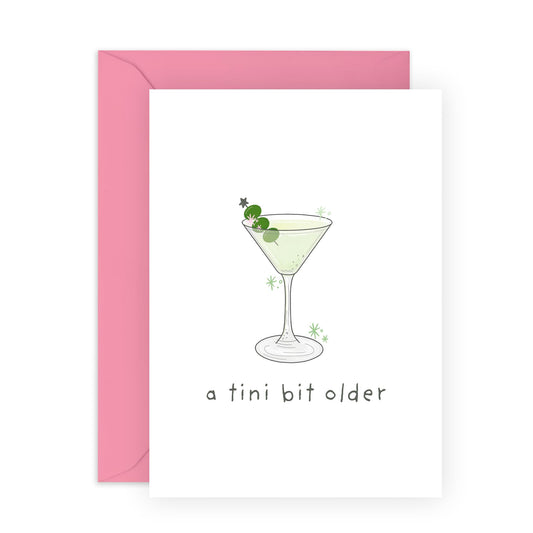 Fun & Creative Birthday Card - 'A Tini Bit Older Martini' - Gifts for Her, Friends, BFF, Bestie, Girlfriend, Wife, Sister, Colleague - Cocktails - Comes with Fun Stickers