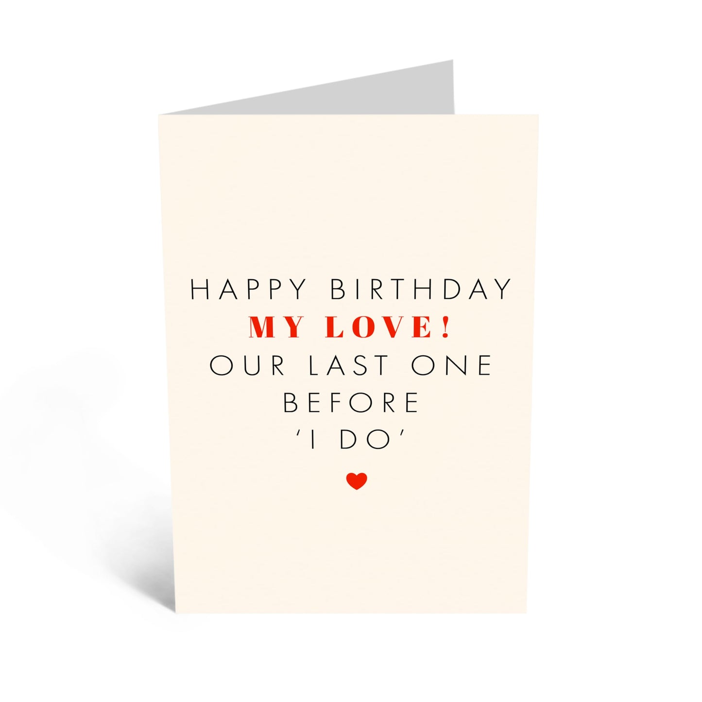 Birthday Greeting Card - 'MY LOVE BEFORE I DO' - Perfect for Adding a Romantic Touch to a Special Birthday - Ideal for Fiancés, Partners, and Soon-to-Be Spouses - Comes with Stickers By Central 23