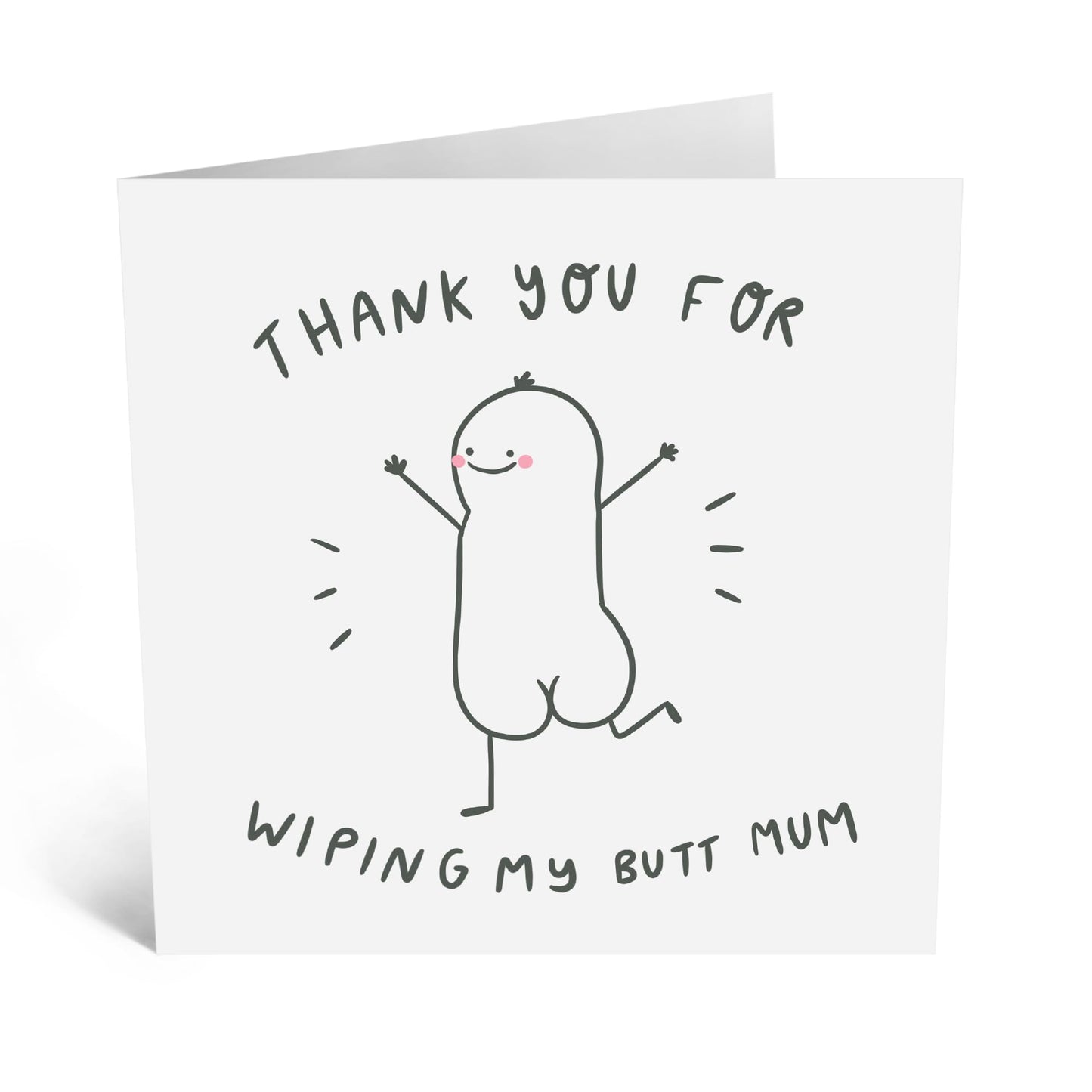 Humorous Greeting Card for Her - 'BUT* WIPE MUM' - Funny Birthday Card for Mummy, Mama, Ma, Women, Ladies, Parents - Thank You Card from Son Daughter - Taking Care of Me - Comes With Stickers